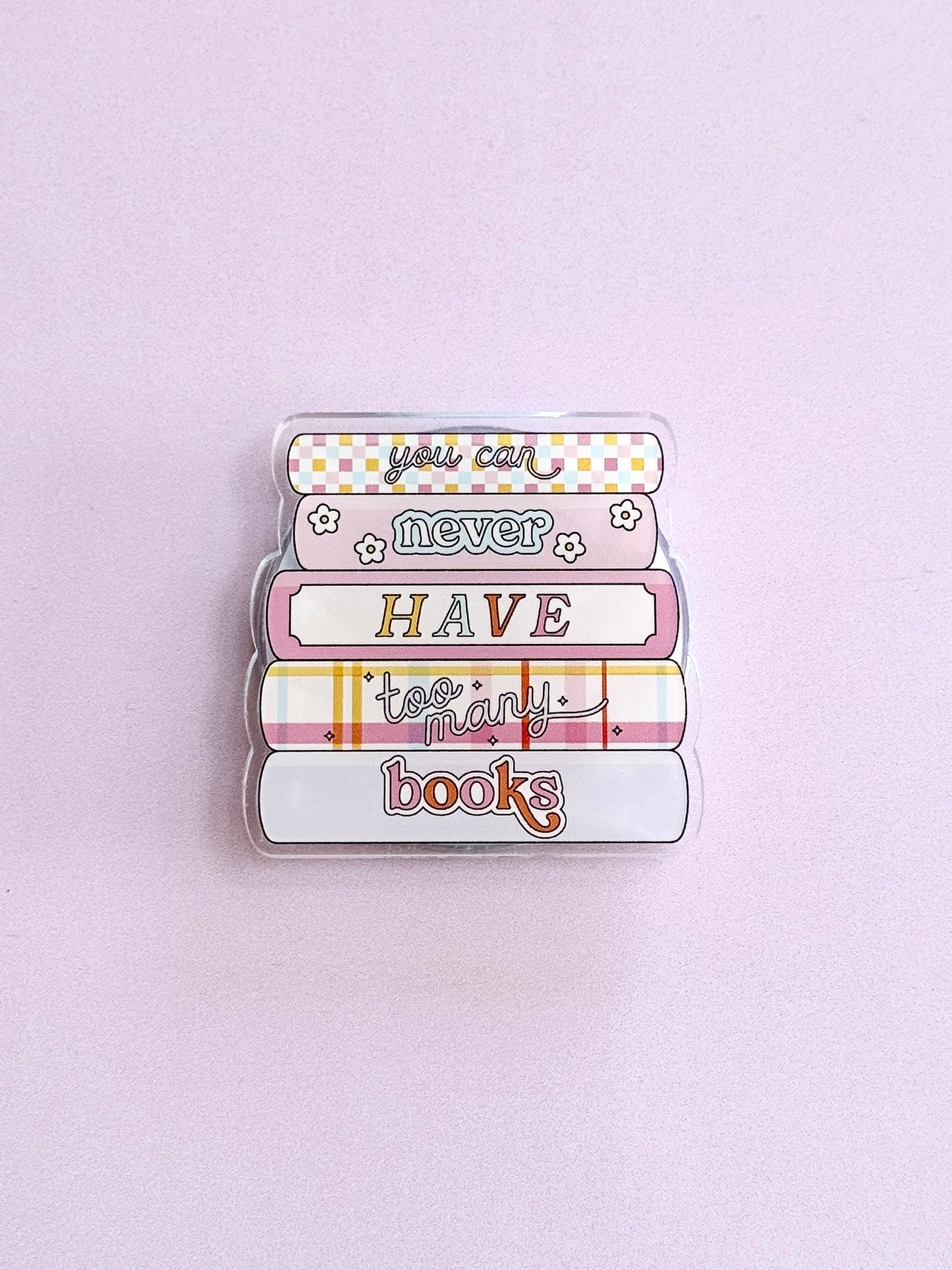 Grip Liseuse / Téléphone - You Can Never Have Too Many Book